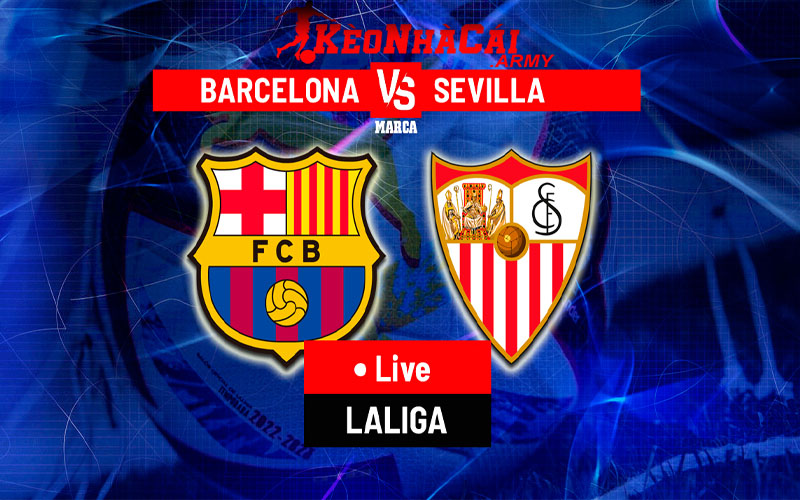0 ava bar vs sev Soi Kèo Barcelona VS Sevilla - La Liga 24/25 2h00 21/10